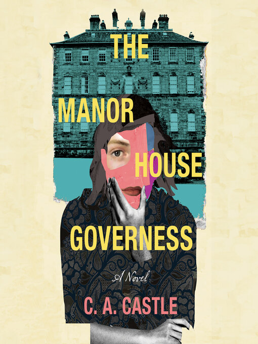 Title details for The Manor House Governess by C. A. Castle - Available